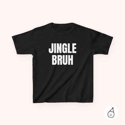 Kids Jingle Bruh