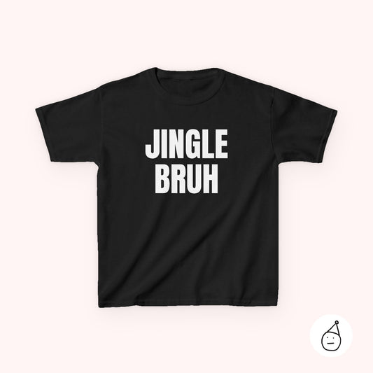 Kids Jingle Bruh