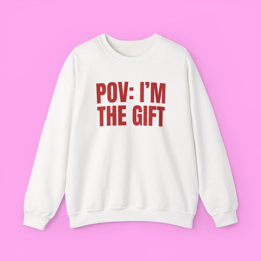 Pov I'm The Gift