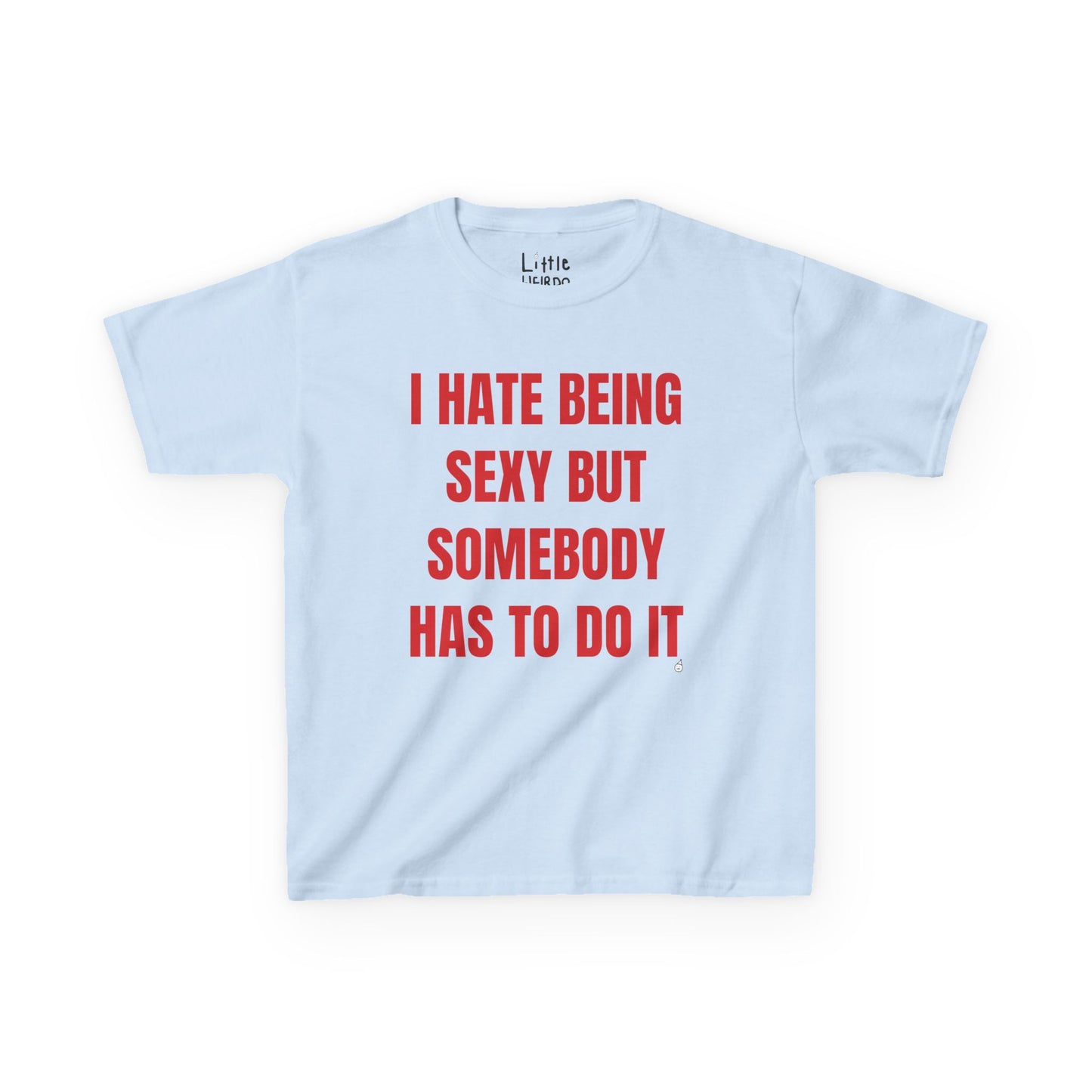 Hate Being Sexy