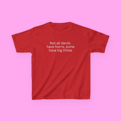 Not all devils baby tee