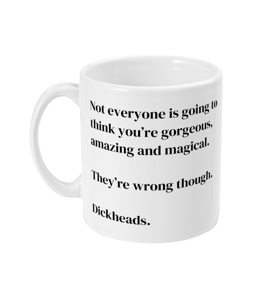 Not everyone mug