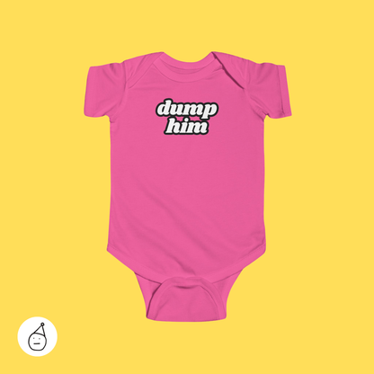 Dump him baby grow