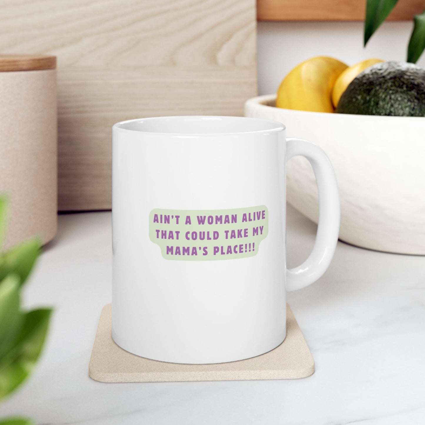 My Mama's place mug