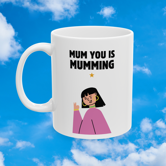 You is Mumming mug