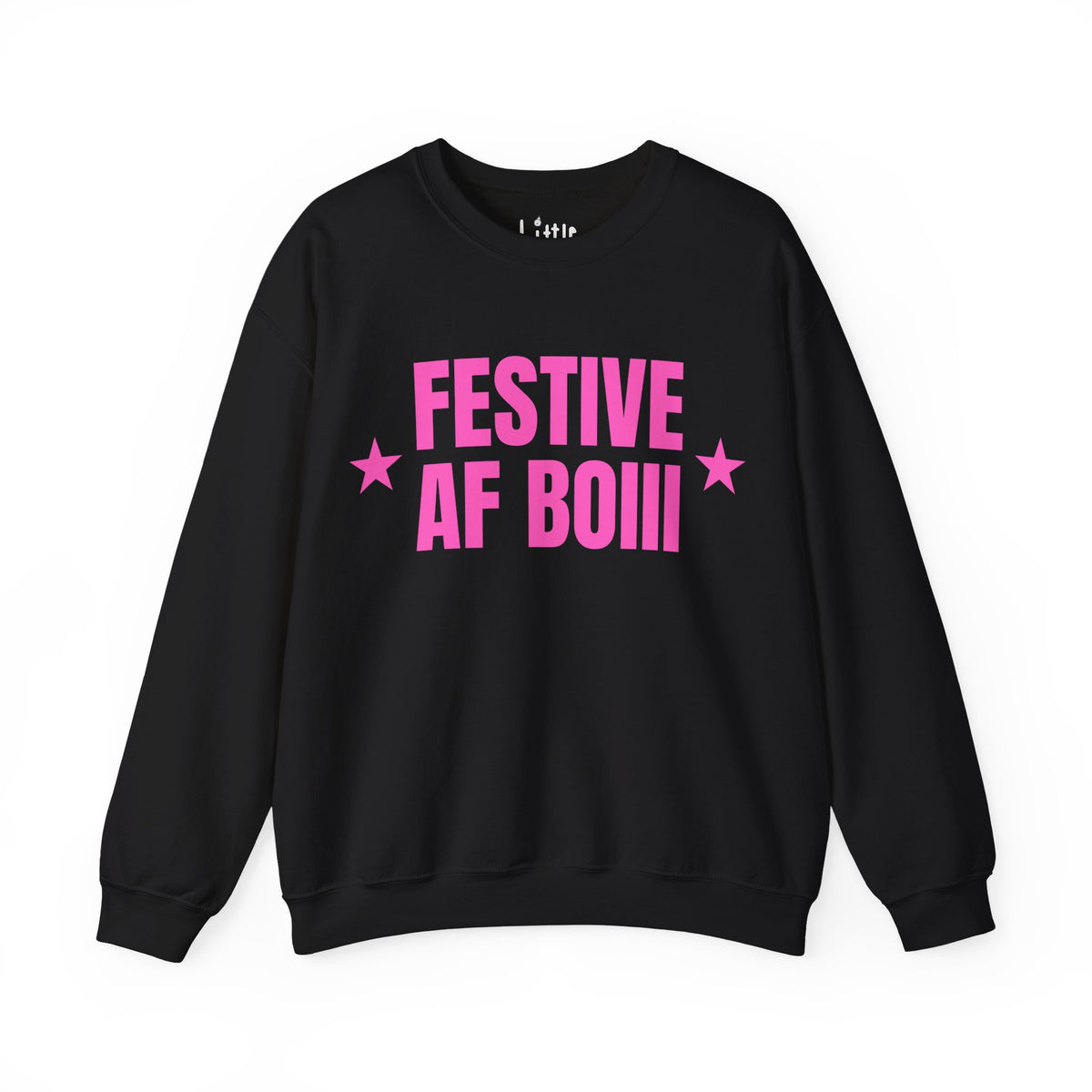 FESTIVE AF SWEAT