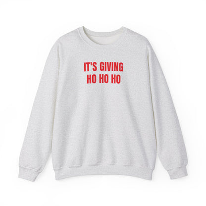 It's giving ho ho ho Sweatshirt