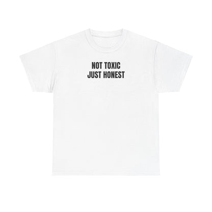 Not Toxic T-Shirt