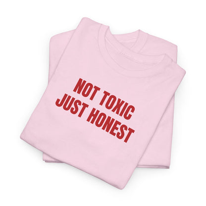 Not Toxic T-Shirt