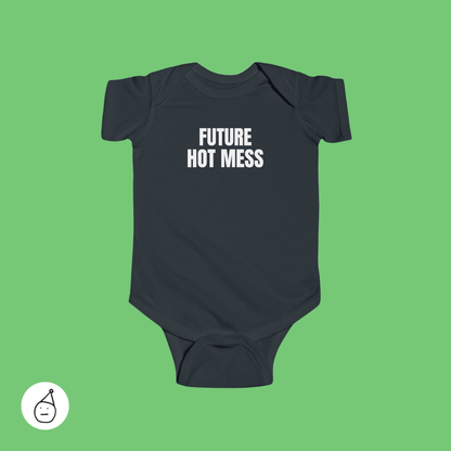 Future hot mess baby grow