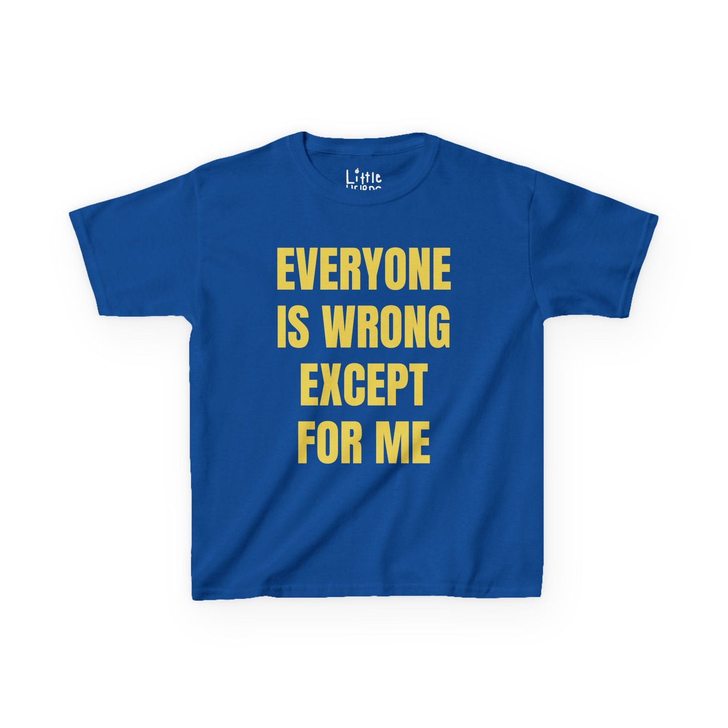 Everyone Is Wrong
