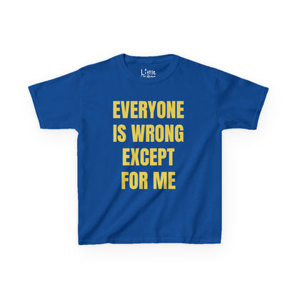 Everyone Is Wrong