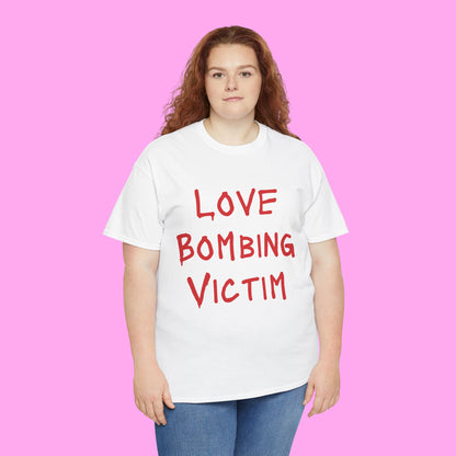 Love bombing victim tee