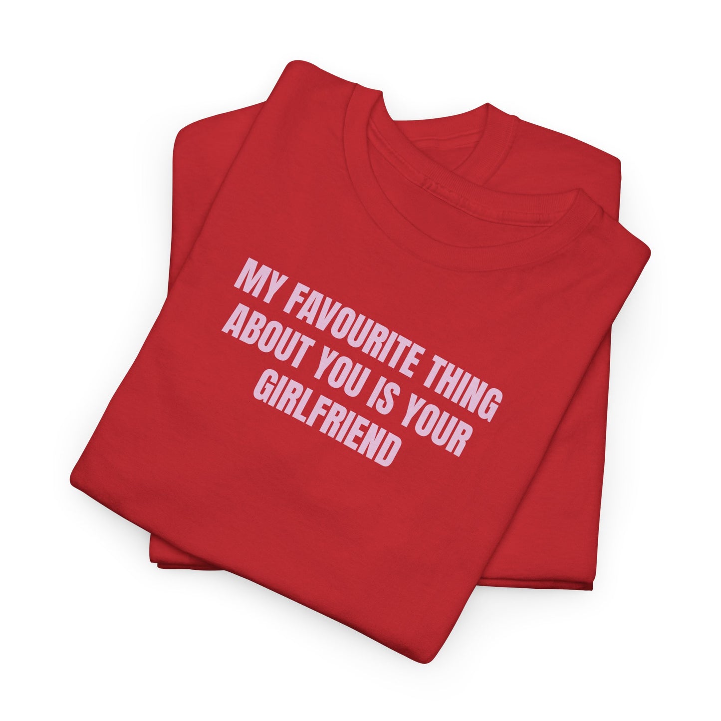My favourite thing T-Shirt