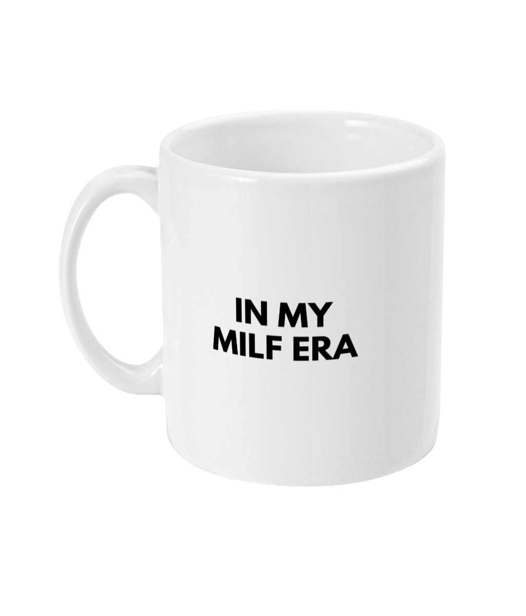 In my milf era mug