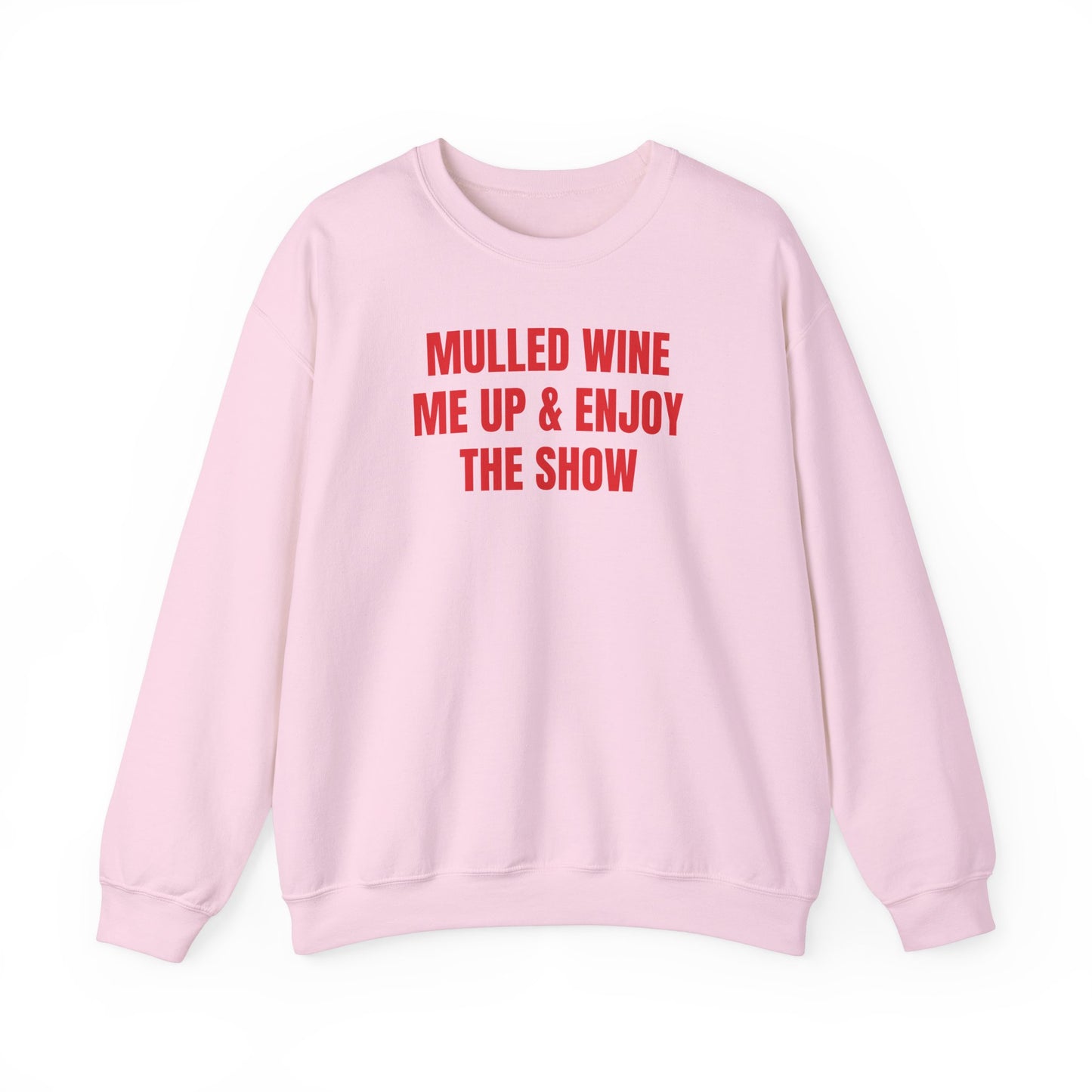 Enjoy the show Sweatshirt
