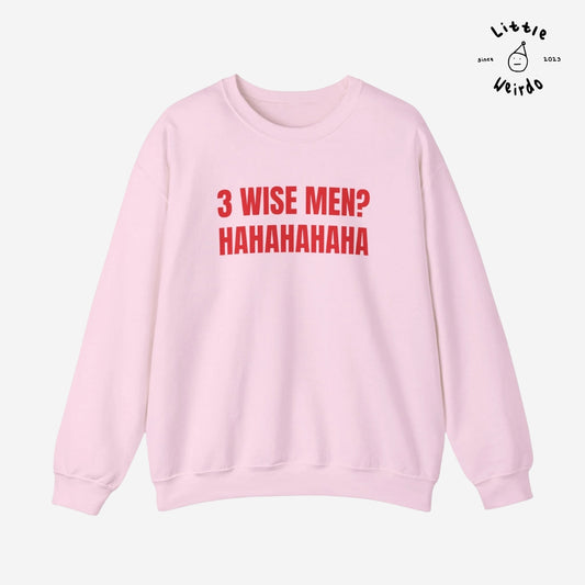 3 wise men Sweatshirt