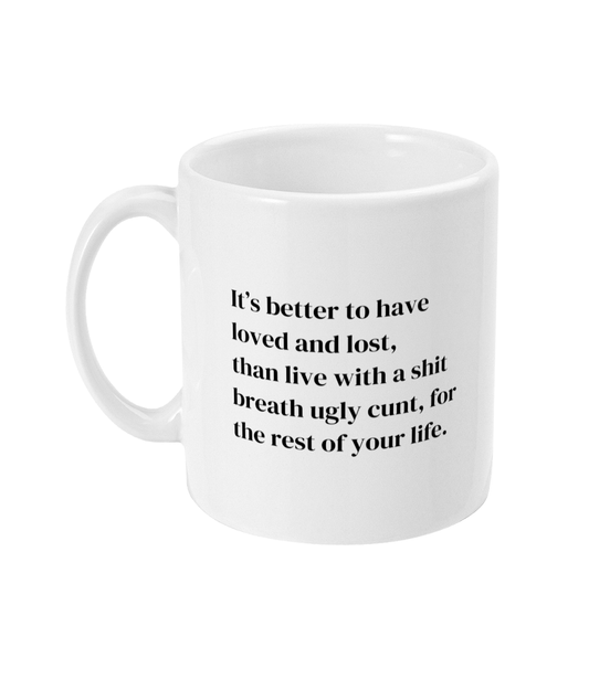 Loved and lost mug