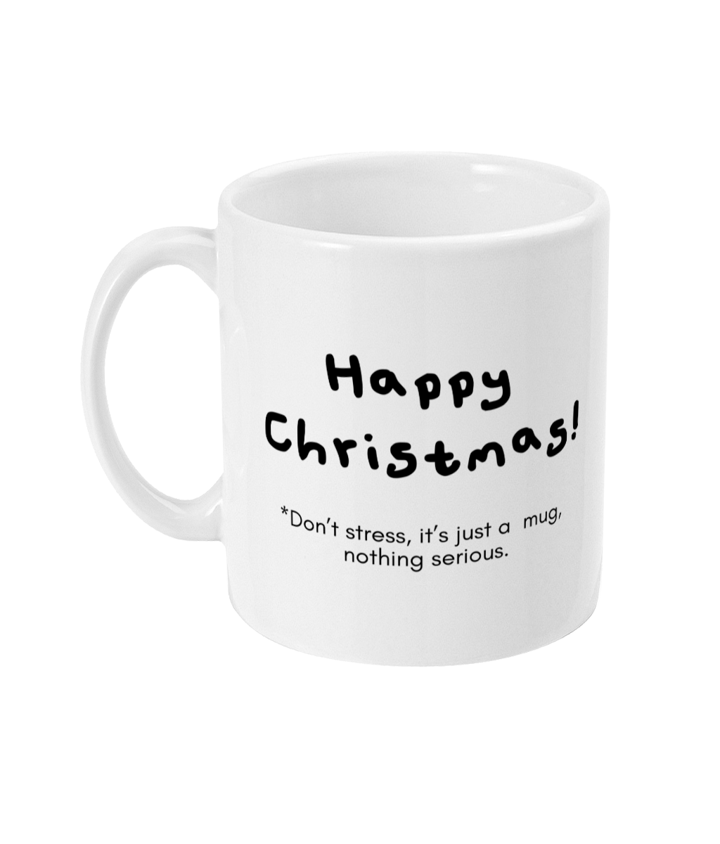 Don't stress mug