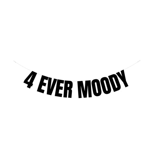 4 ever moody banner
