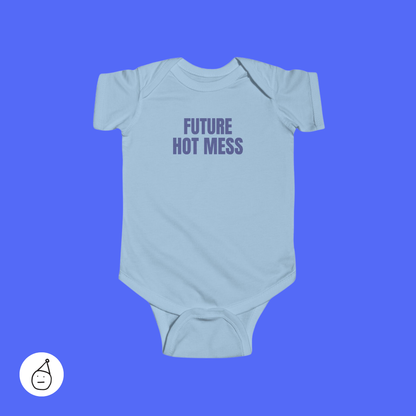 Future hot mess baby grow