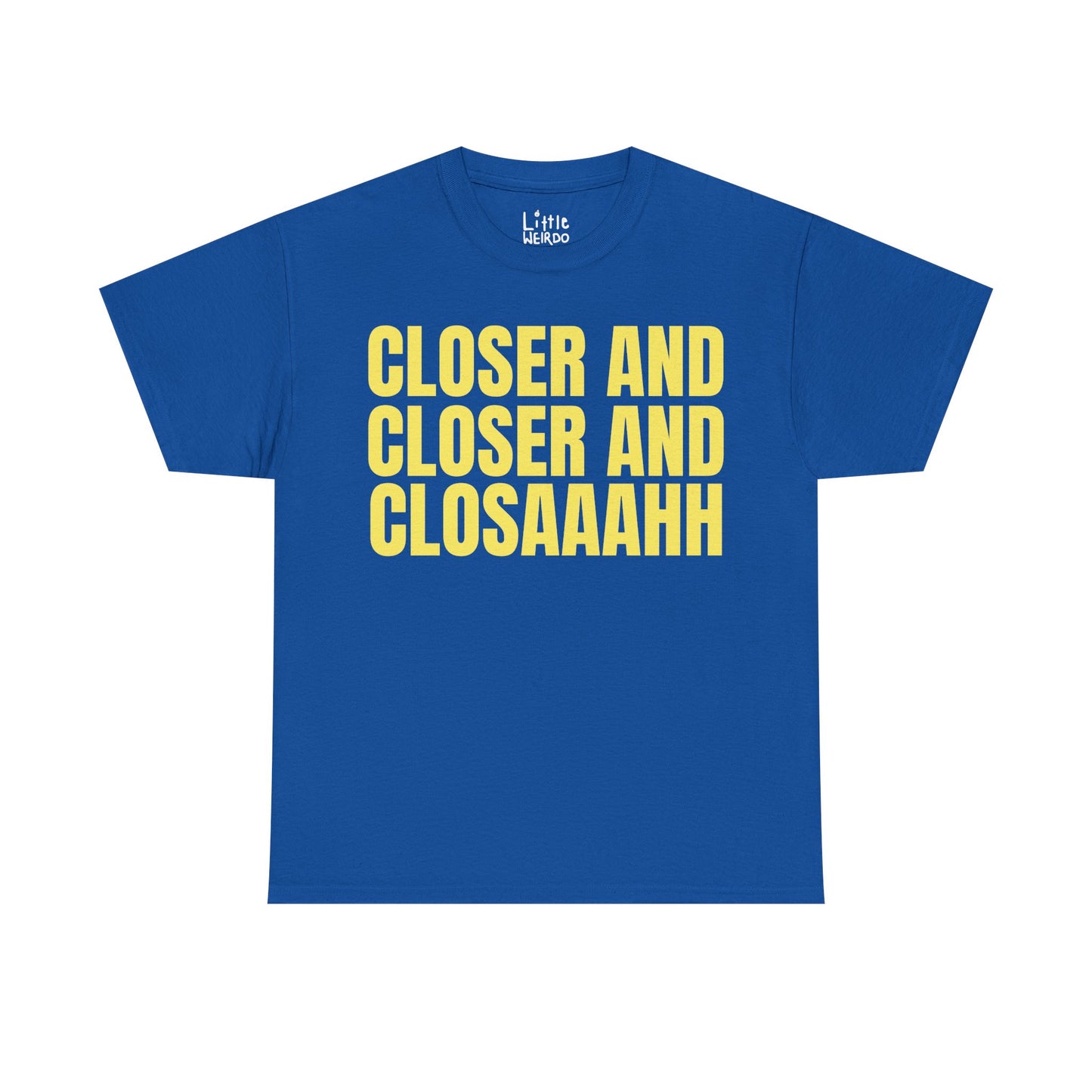Closer & Closer