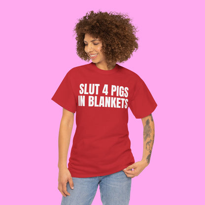 Slut 4 Pigs In Blankets