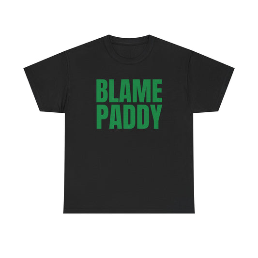 Blame Paddy