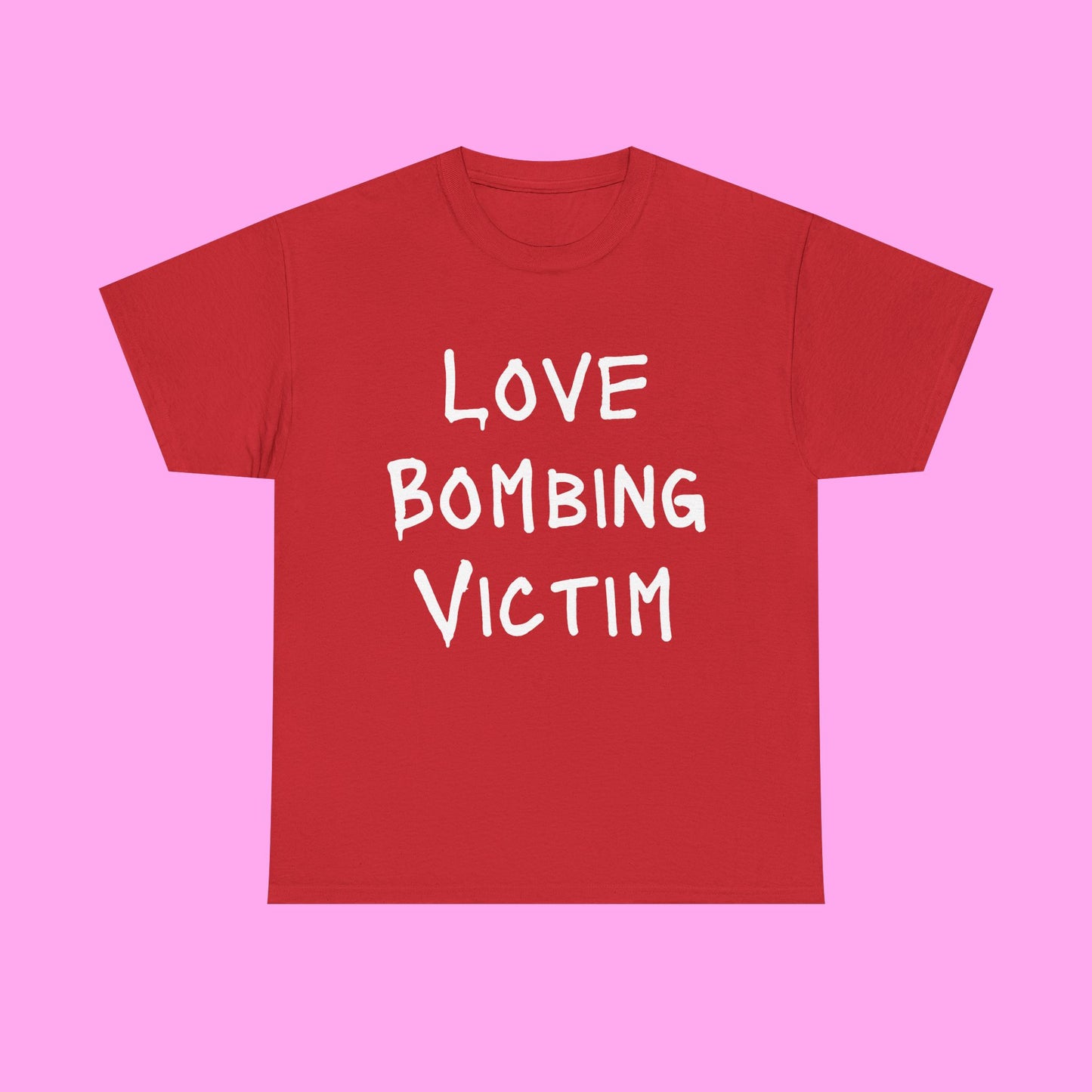 Love bombing victim tee