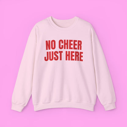 No Cheer Just Here