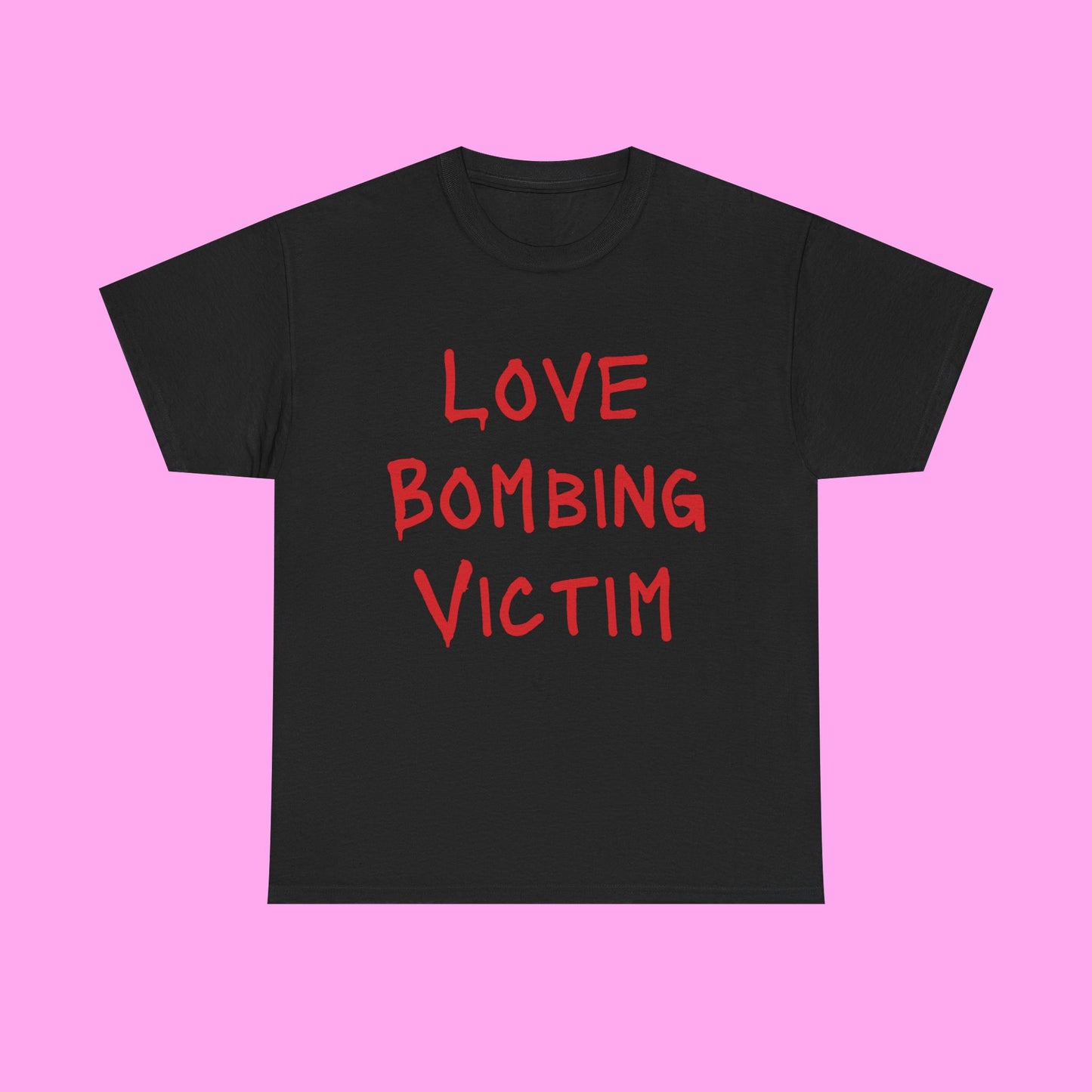 Love bombing victim tee