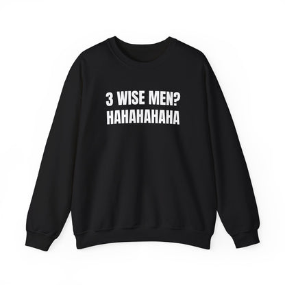 3 wise men Sweatshirt