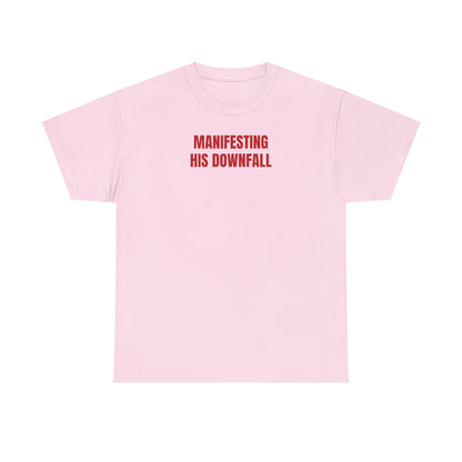 Manifesting downfall T-Shirt