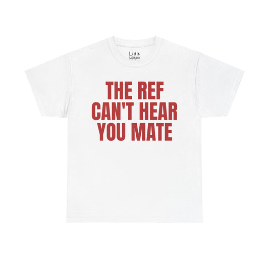 Can't Hear You Mate