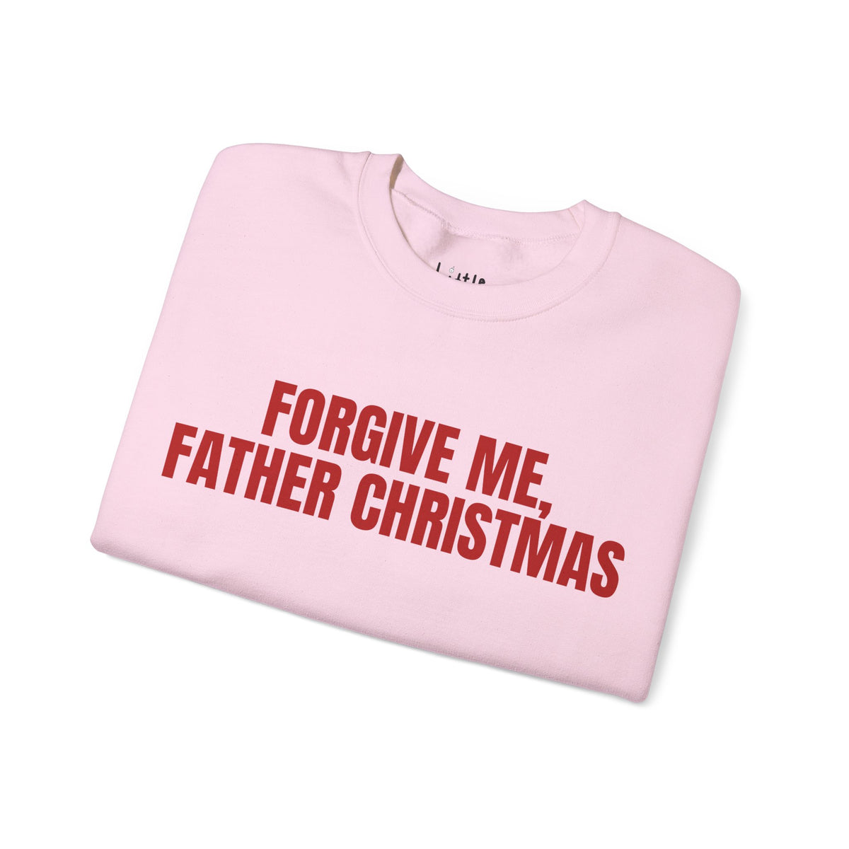 FORGIVE ME Sweatshirt