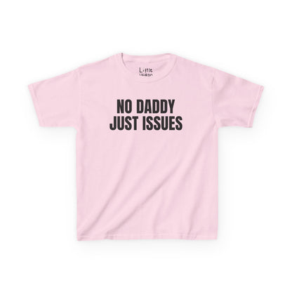 No Daddy Just Issues
