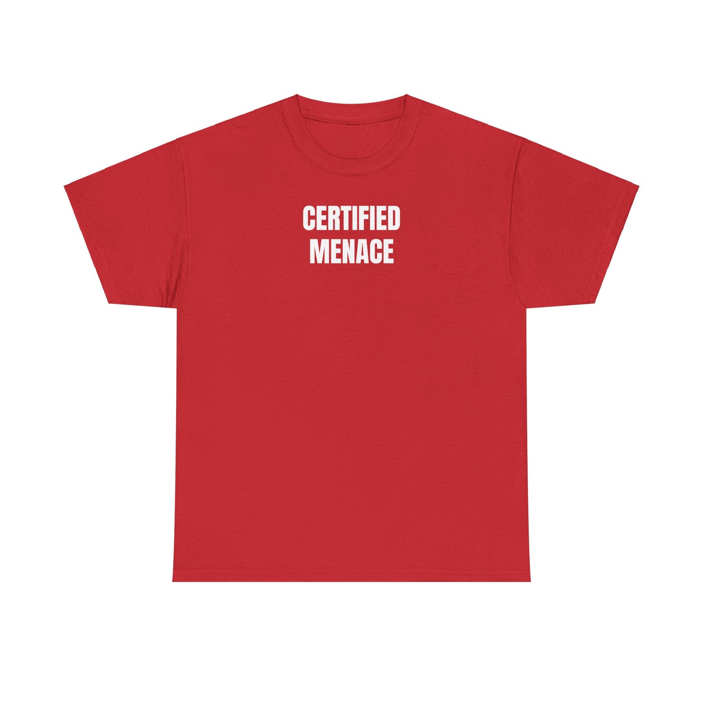 Certified Menace T-Shirt