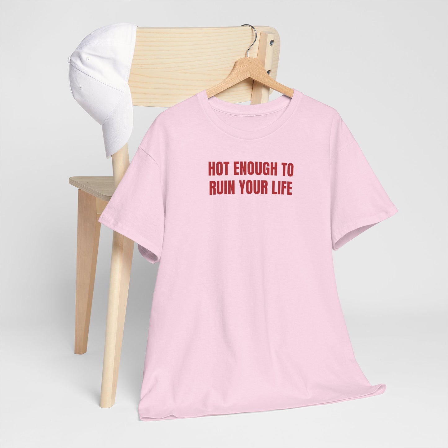 Hot enough T-Shirt
