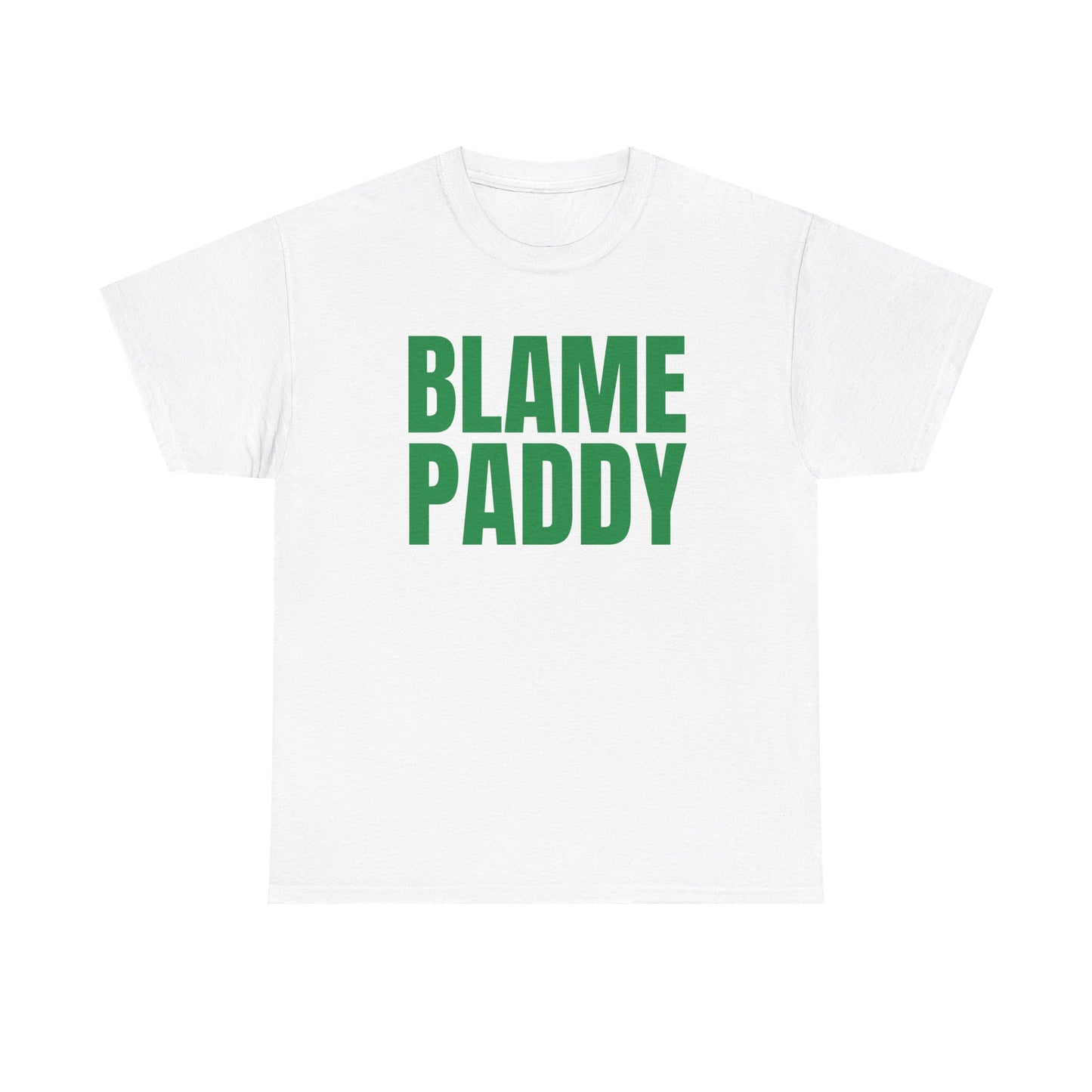 Blame Paddy