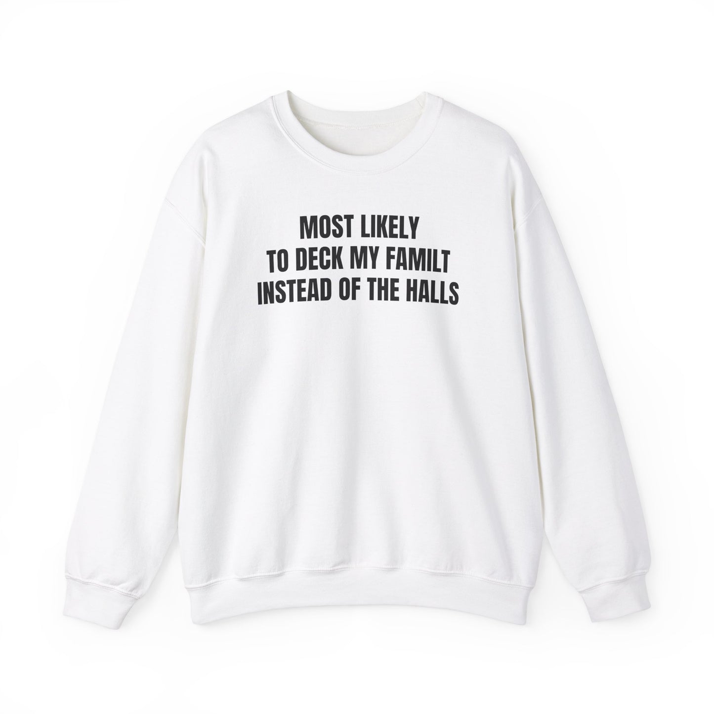 Most likely Sweatshirt