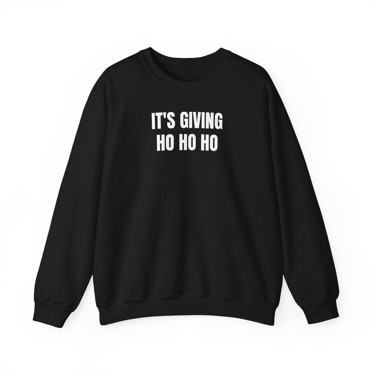 It's giving ho ho ho Sweatshirt