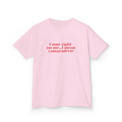 I mean camarderie baby tee