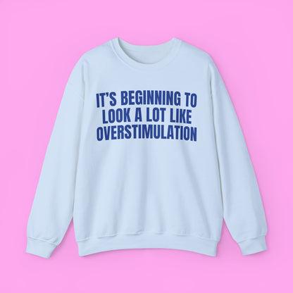 Overstimulation