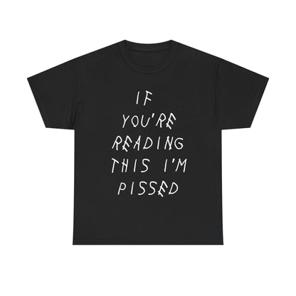 I'm pissed | Drake tee