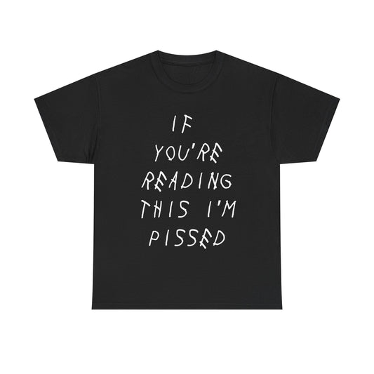 I'm pissed | Drake tee