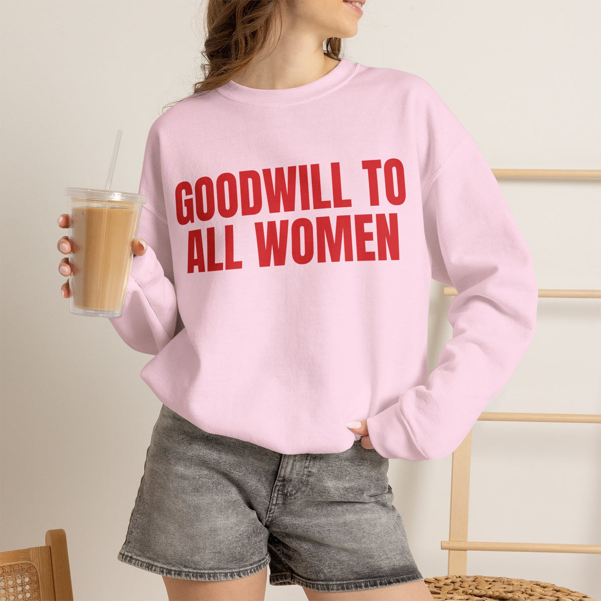 GOODWILL TO WOMEN Sweatshirt