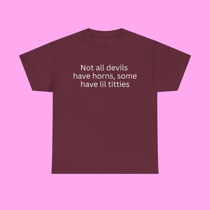 Not all devils tee