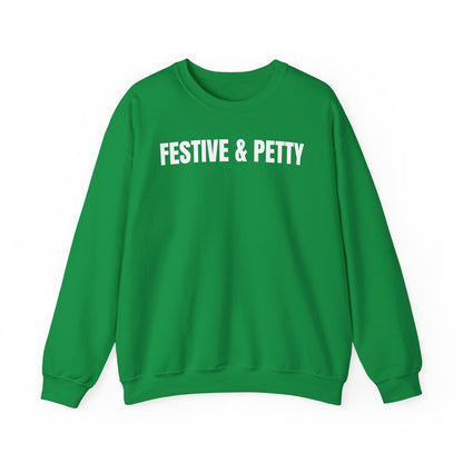 Festive & Petty Sweatshirt