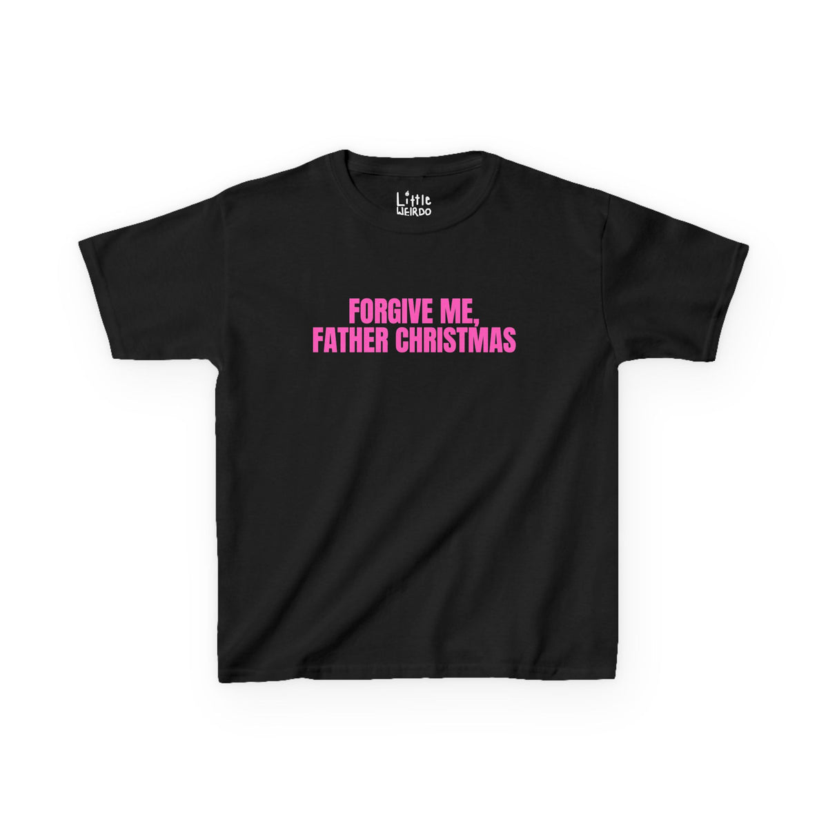 FORGIVE ME BBY TEE