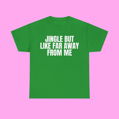 Jingle Away From Me